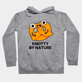 Knotty By Nature Cute Pretzel Pun Hoodie